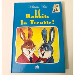 Vintage 1991 Rabbits in Trouble Whiskerton  Tales Peter Haddock Limited Book